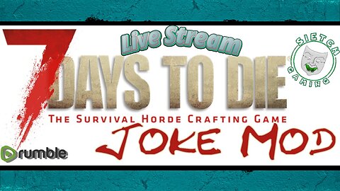 7 Days to Die: Joke Mod