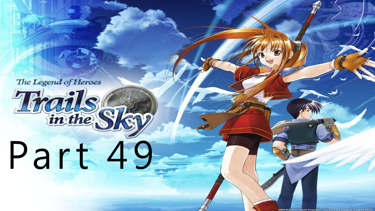 The Legend of Heroes, Trails in the Sky, Part 49, This Place Sucks