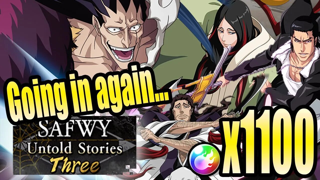 Bleach Brave Souls: SAFWY Summons: Untold Stories - Three - Going in Again!