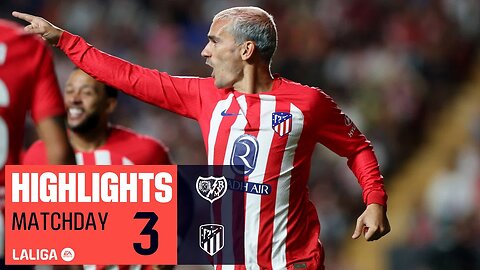 Highlights Rayo Vallecano vs Atlético de Madrid (0-7)