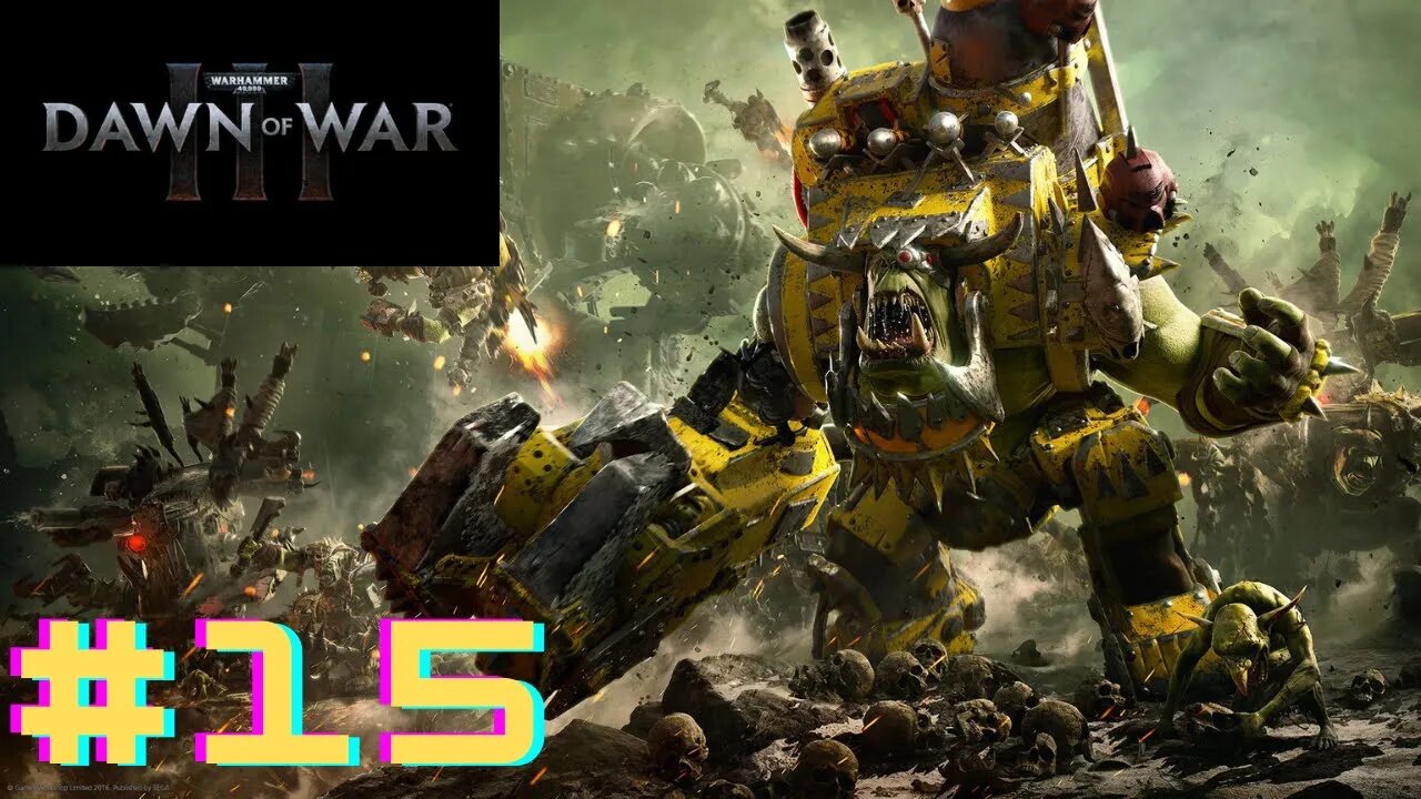 Warhammer 40K:Dawn Of War 3 Gameplay Campanha Parte #15 PT BR