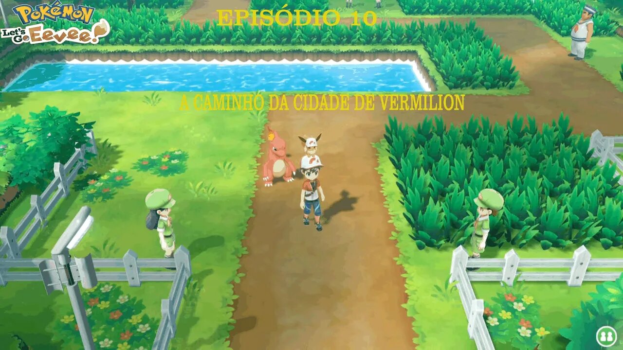 POKEMON LETS GO EEVEE EP 10 A CAMINHO DA CIDADE DE VERMILION