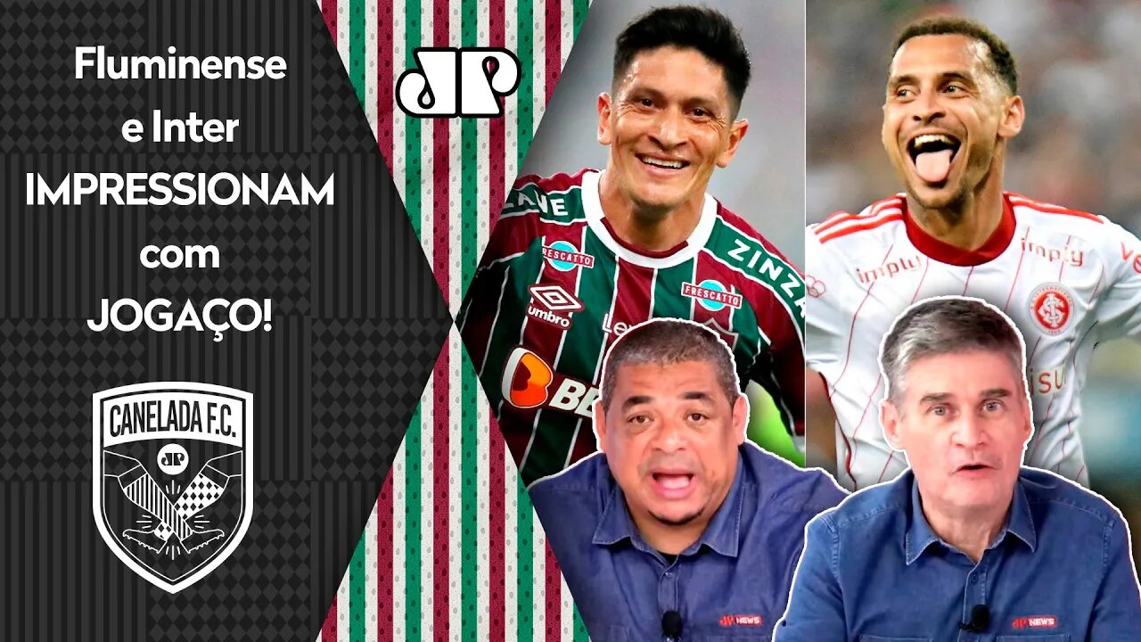 "É ANORMAL! FOI UM JOGAÇO! E É ESPANTOSO como o Cano..." Fluminense e Inter IMPRESSIONAM com 2 a 2!