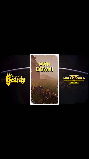 MAN DOWN! // Beardy Highlights // Helldivers 2 // Short 42