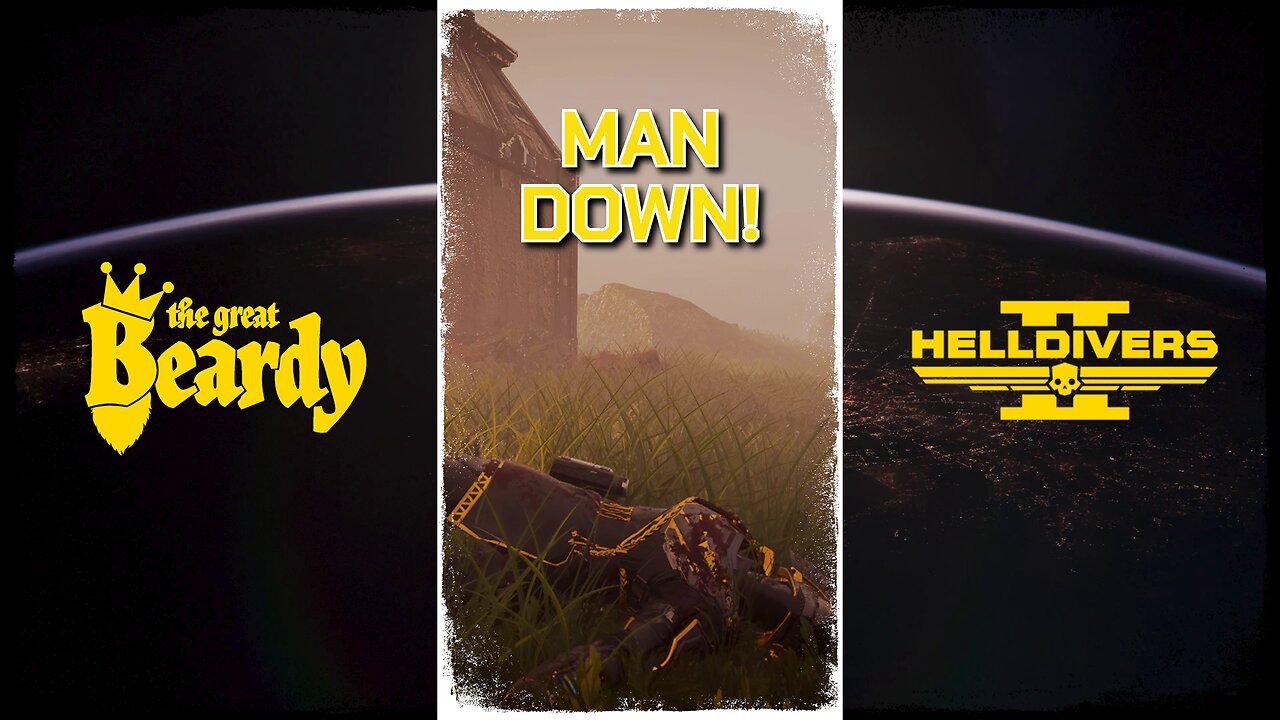 MAN DOWN! // Beardy Highlights // Helldivers 2 // Short 42