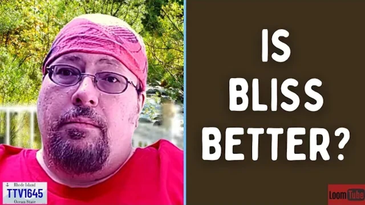 IS BLISS BETTER? - 062422 TTV1645