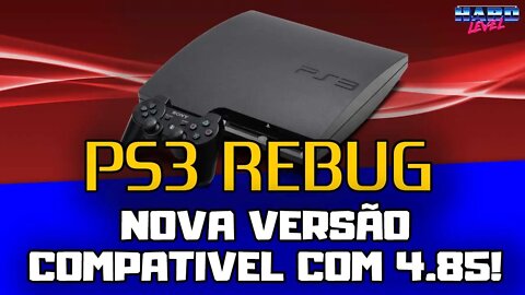 PS3 CFW - Rebug 4.85.1 Finalmente chegou! Como atualizar ou instalar!