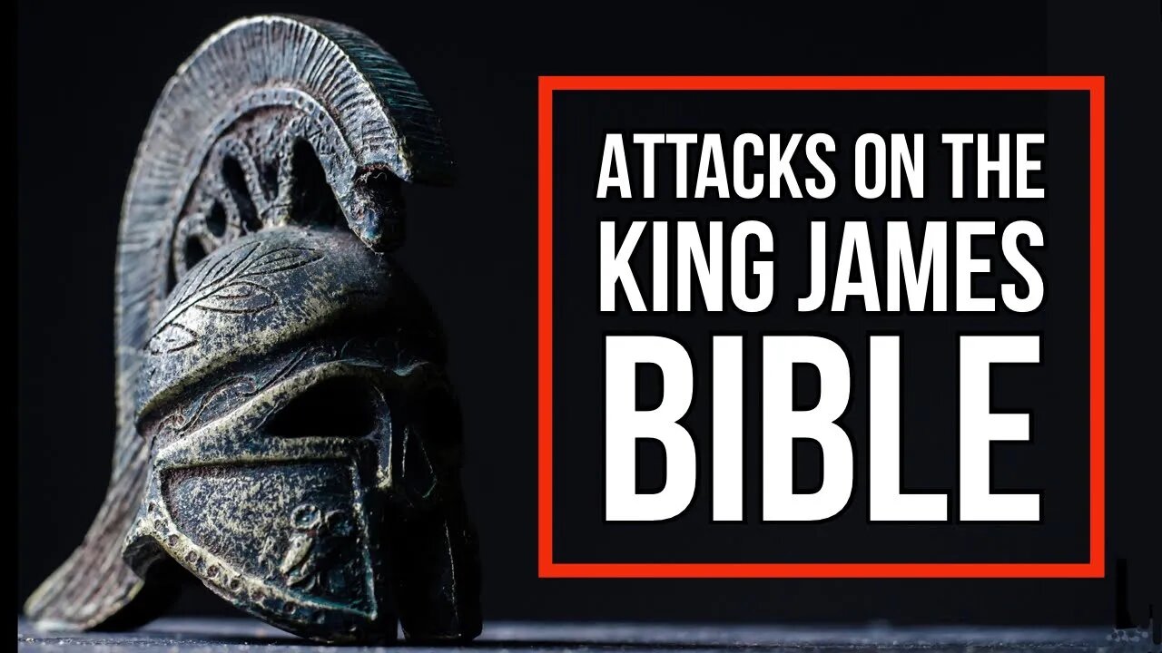 Trailer Video for new series: Attacks on the KJB - Lies about the KJV