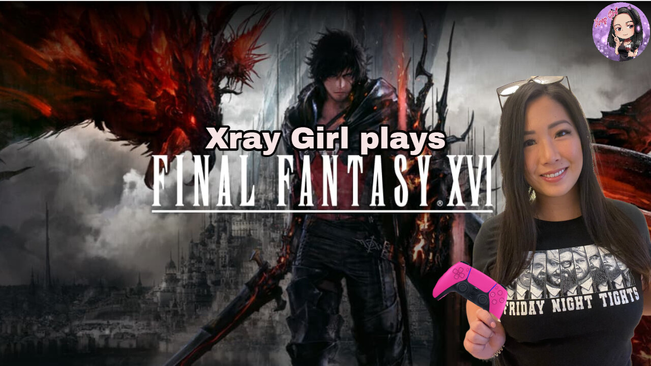 Final Fantasy XVI: Release Day!!! Part 1