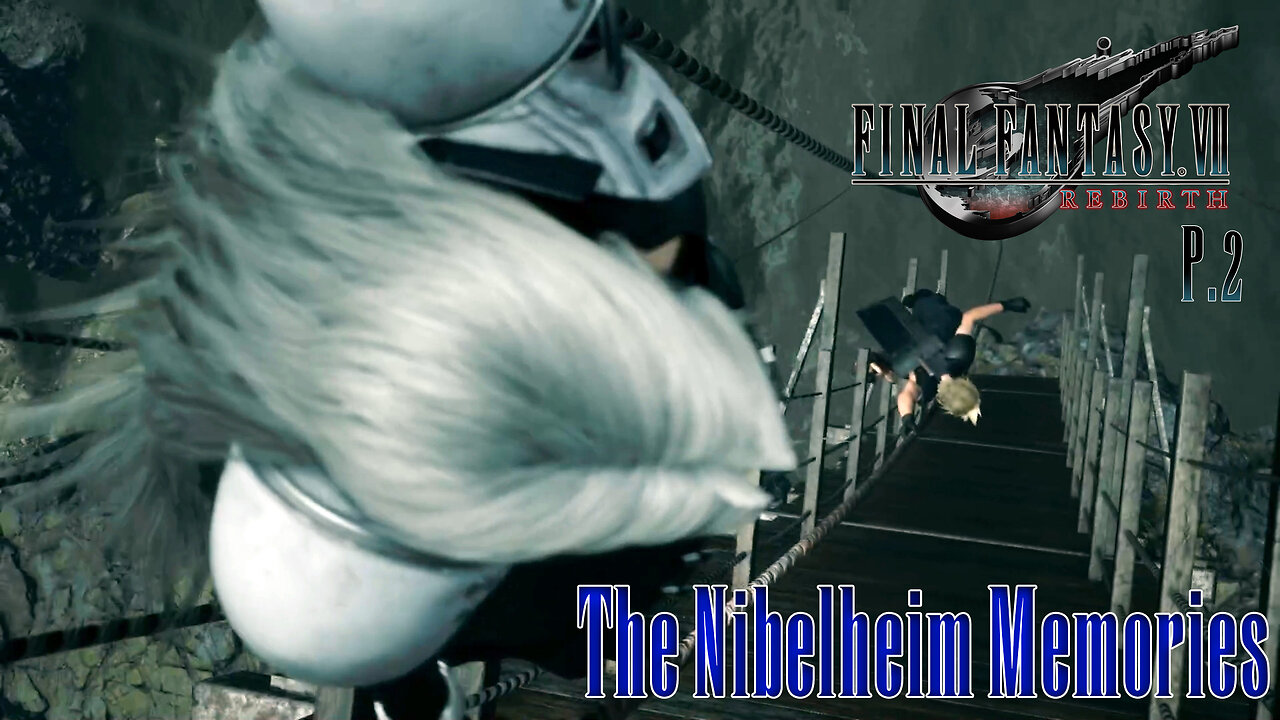 Starting Through The Nibelheim Incident | Final Fantasy 7 Rebirth | Part 2