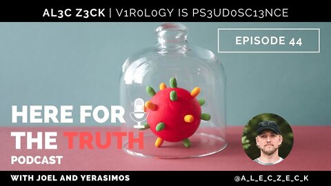 Episode 44 - Alec Zeck | Virology Is Pseudoscience