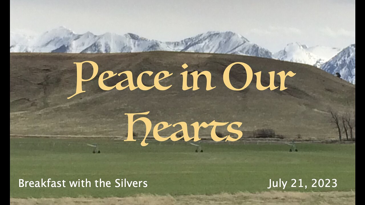 Peace in Our Hearts - Breakfast with the Silvers & Smith Wigglesworth Jul 21