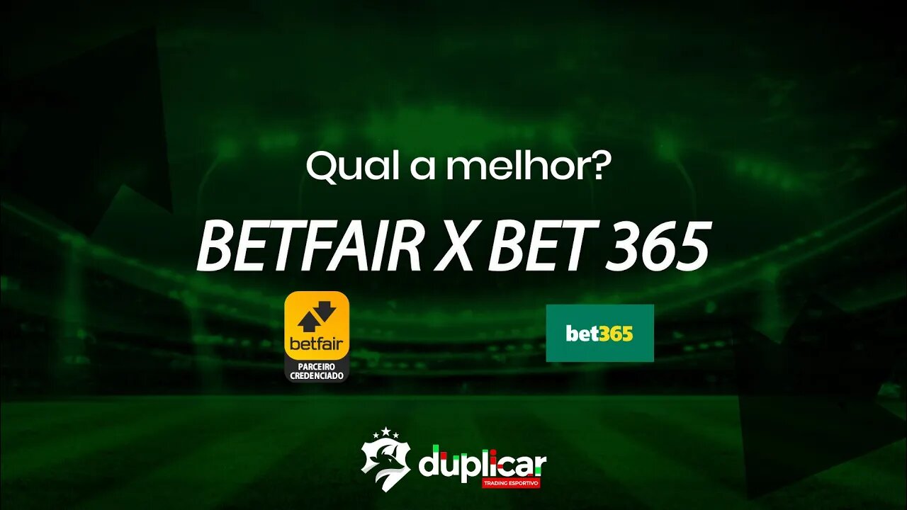 BetFair or Bet 365: Which is Better to Start in Sports Trading? Sports Betting