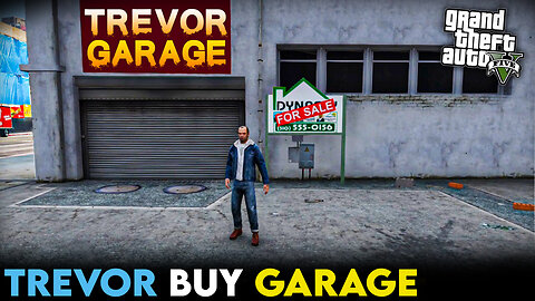 TREVOR BUY GARAGE I GTAV GAMEPLAY