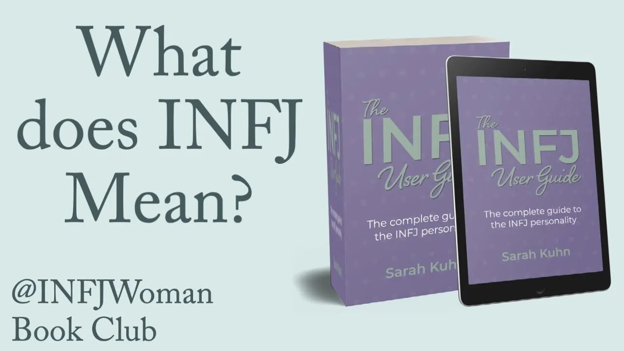 What Does it Mean to be INFJ? | #INFJUserGuide