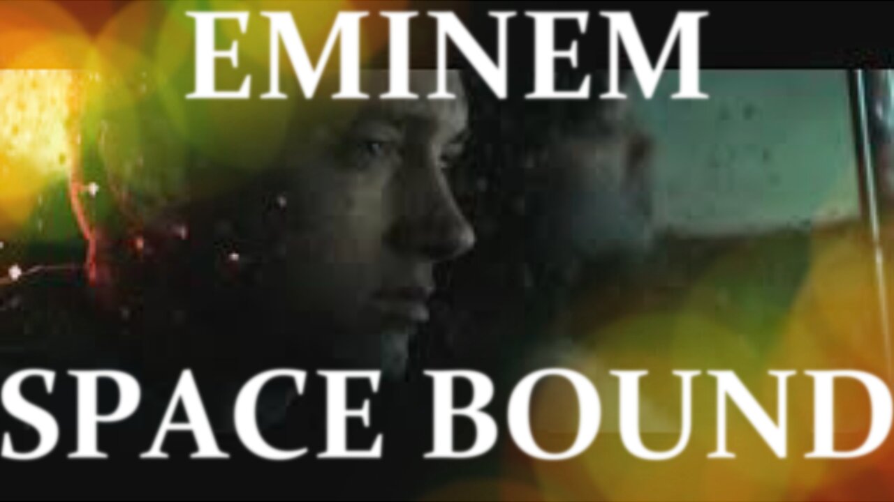 🎵 EMINEM - SPACE BOUND (LYRICS)