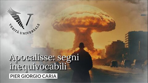 Apocalisse: segni inequivocabili - Pier Giorgio Caria