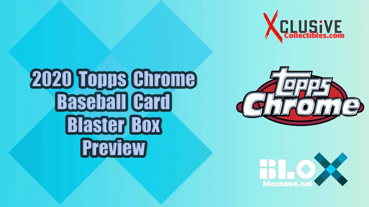 2020 Topps Chrome Baseball Card Blaster Box Break | Xclusive Collectibles