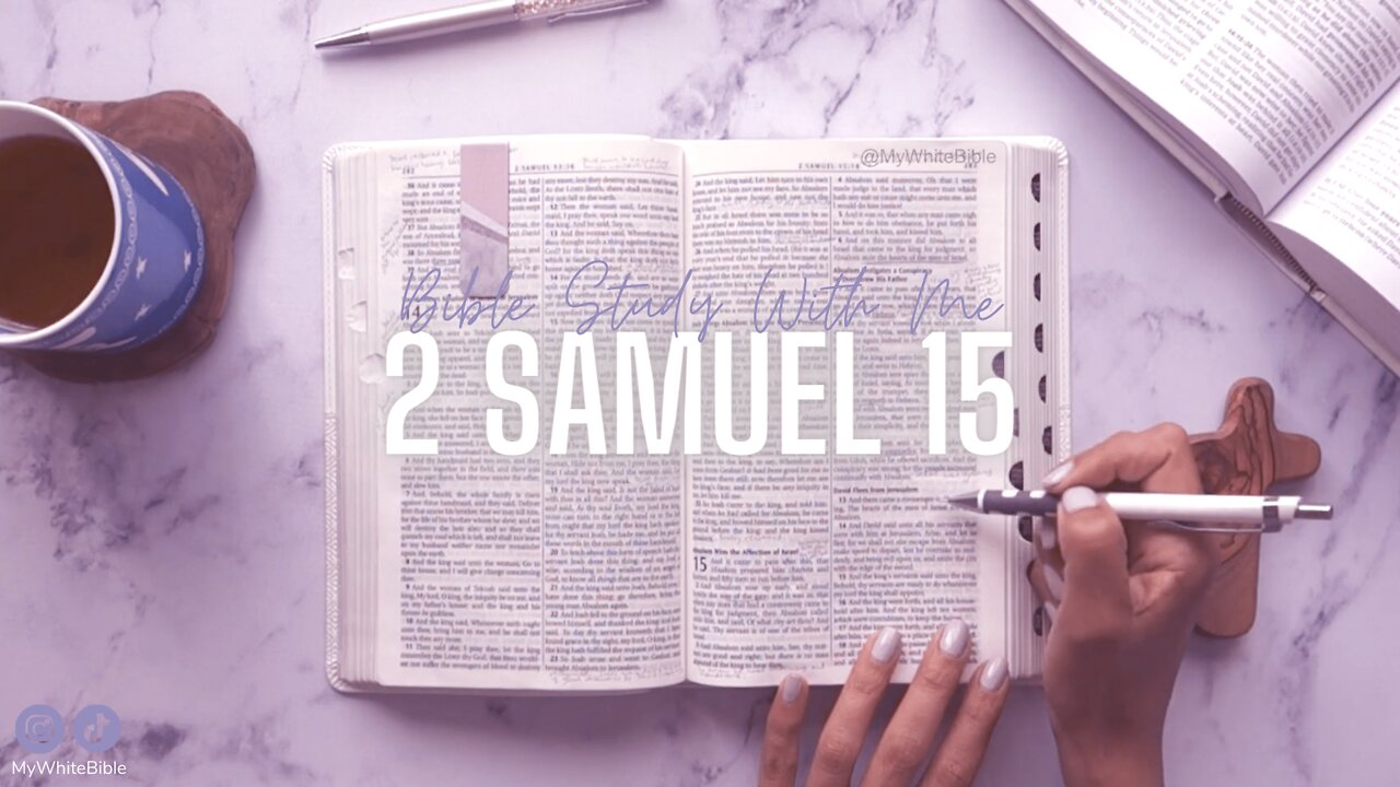 Bible Study Lessons | Bible Study 2 Samuel Chapter 15 | Study the Bible With Me
