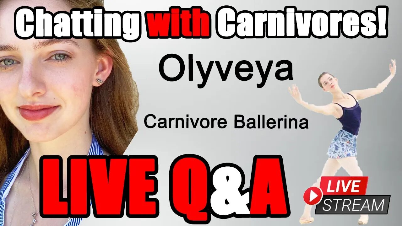 The Carnivore Ballerina: Olyveya's Story LIVE & QA