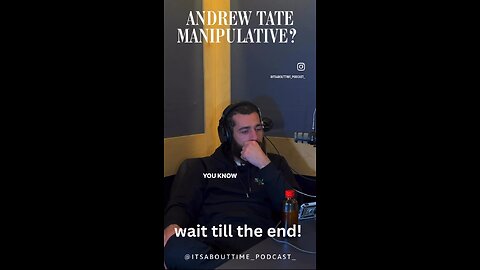 is andrew tate manipulative?!?