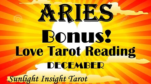 ARIES🥰Reconnecting on A Whole New Spiritual Love Level!🥰December 2022 Love Bonus