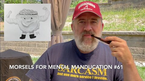 Morsels for Mental Manducation #61