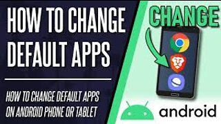 How To Change Default App on Android