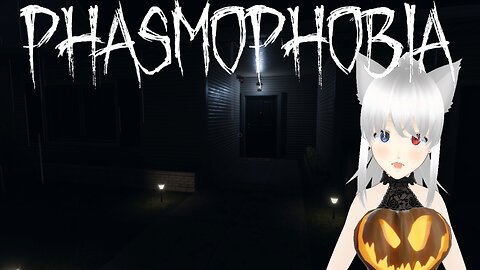 🔴PHASMOPHOBIA [VRUMBLER]