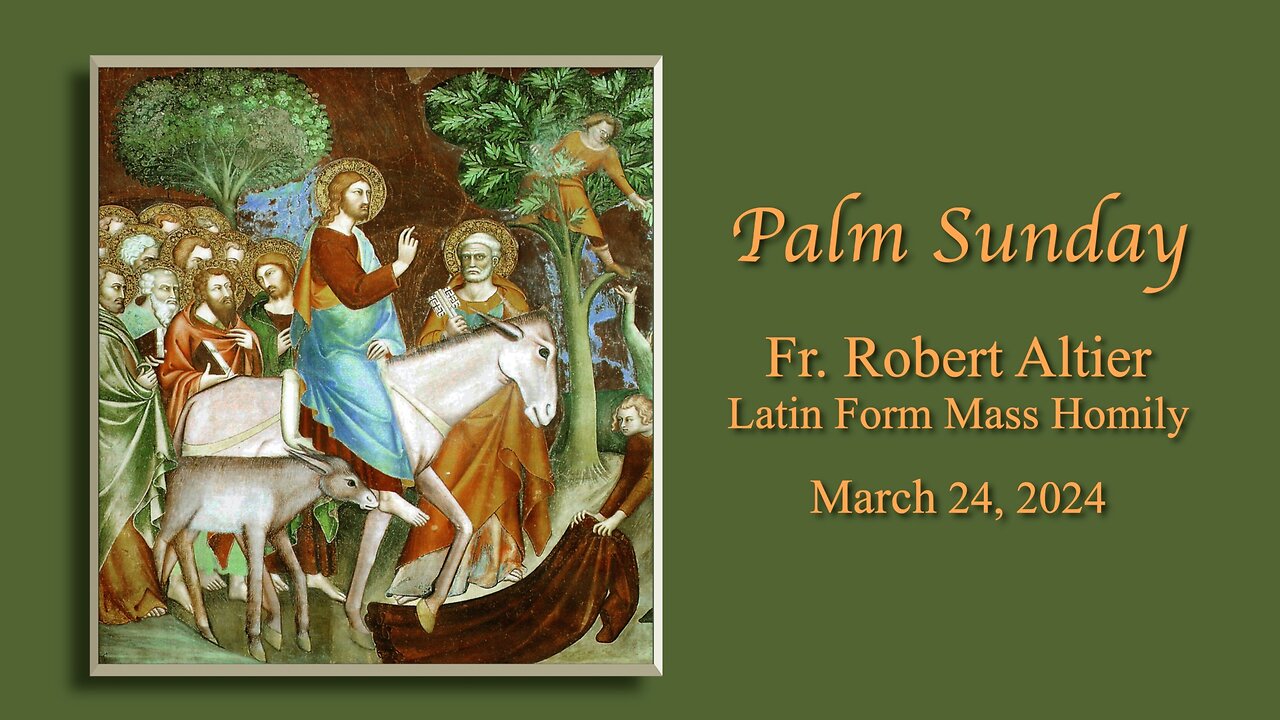 Palm Sunday Latin Mass Homily