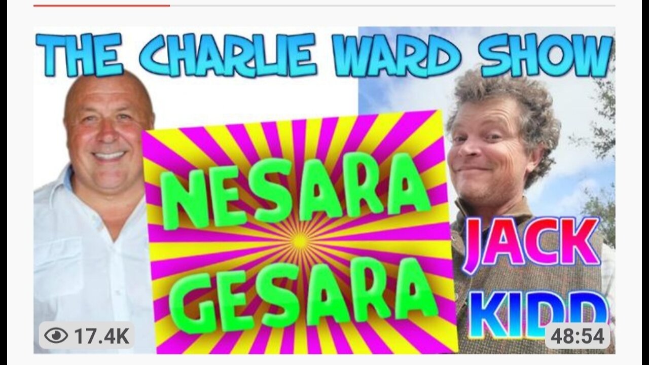 NESARA / GESARA WITH JACK KIDD AND CHARLIE WARD TO BRING YOU HOPE