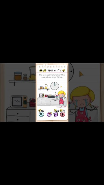 Brain Test Tricky Puzzles Level 75 She is so sad that she burnt the eggs, please cheer her up.