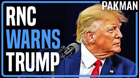 RNC Warns Trump: If You Run for President, We Stop Paying Your Legal Bills