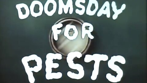 Doomsday For Pests - DDT (1946)