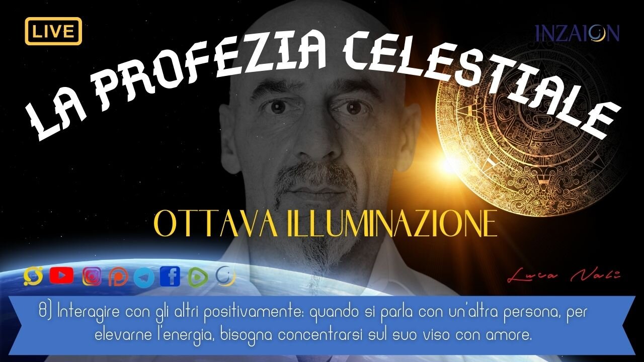 8- LA PROFEZIA CELESTIALE - OTTAVA ILLUMINAZIONE - LUCA NALI