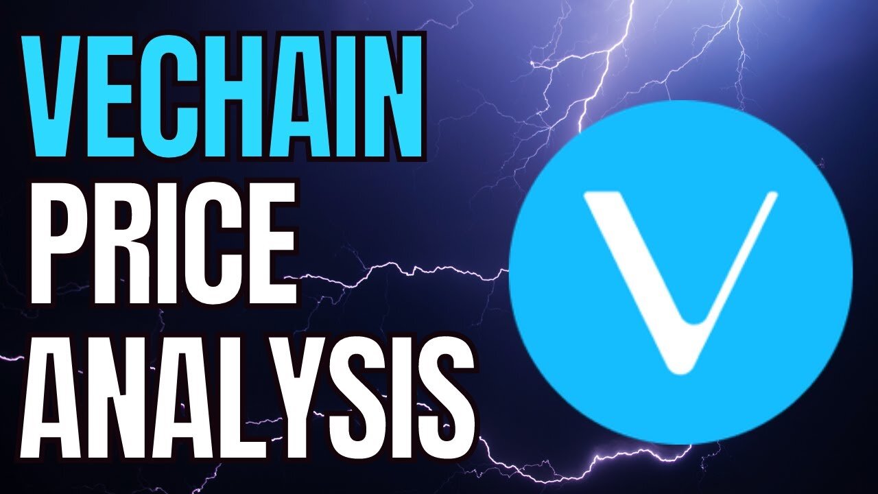 VECHAIN PRICE ANALYSIS - VET PRICE PREDICTION 2024 - VECHAIN UPDATE