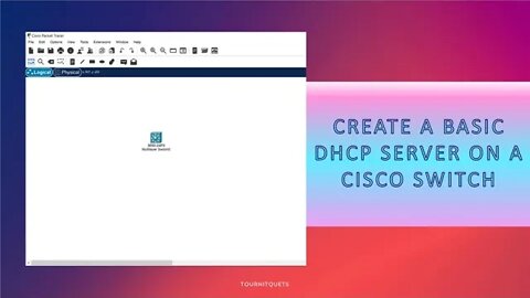 Create A Basic DHCP Server On A Cisco Switch