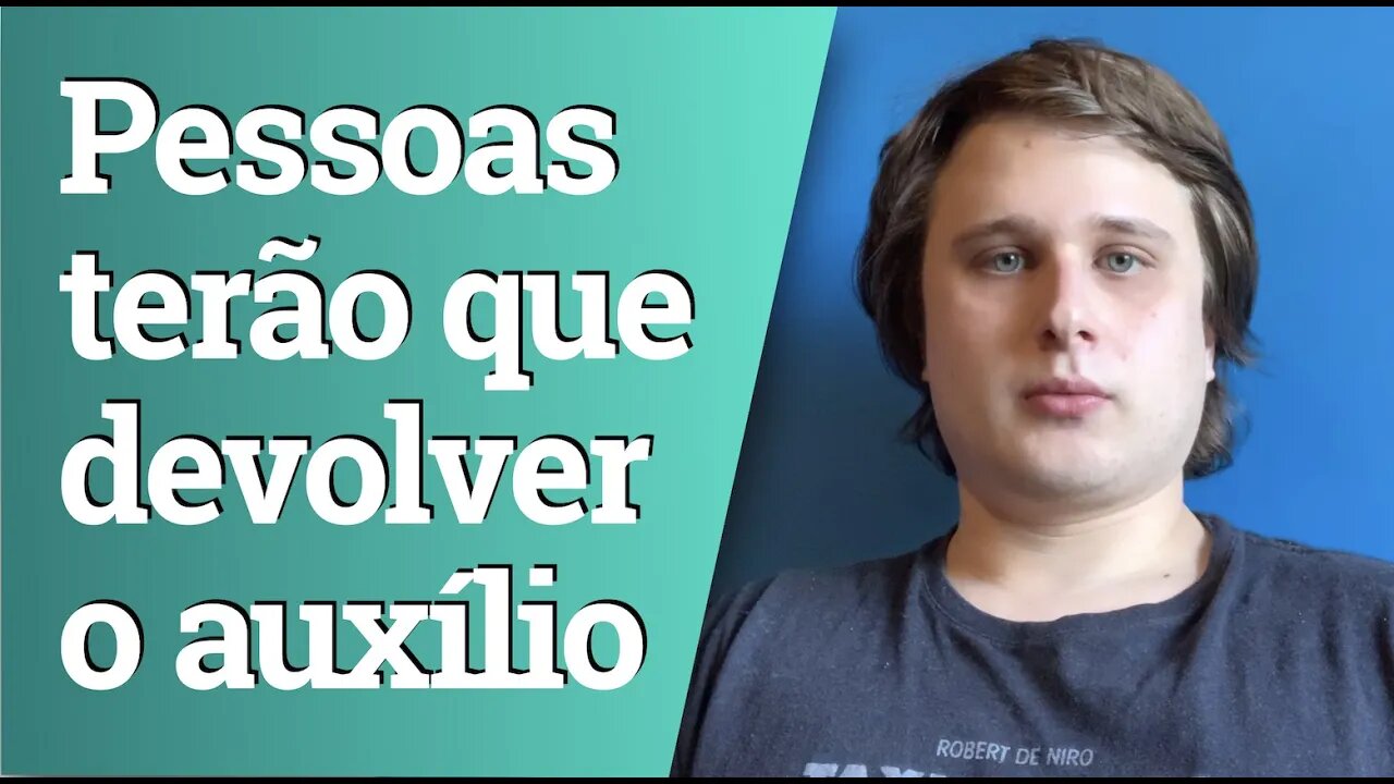 Pessoas terão que devolver o auxílio emergencial em 2021