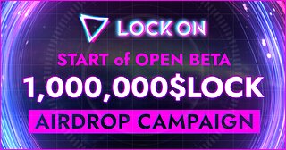 LOCKON OPEN BETA AIRDROP CAMPAIGN