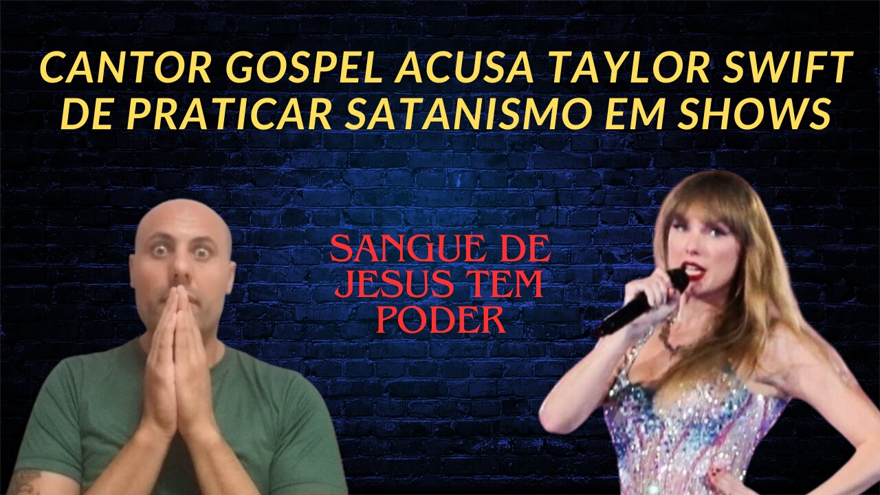 Cantor gospel acusa Taylor Swift de praticar satanismo em shows