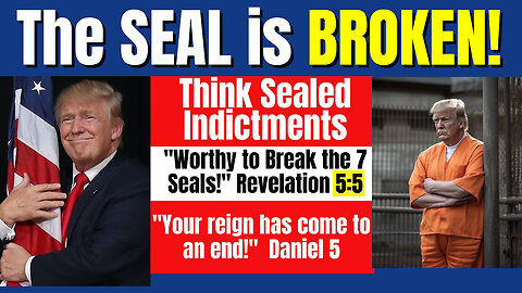 The Seal is Broken! Think Indictments! 5:5 Handwriting on Wall