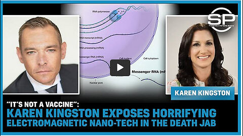 “It’s NOT A Vaccine”: Karen Kingston EXPOSES Horrifying Electromagnetic Nano-Tech In The Death Jab