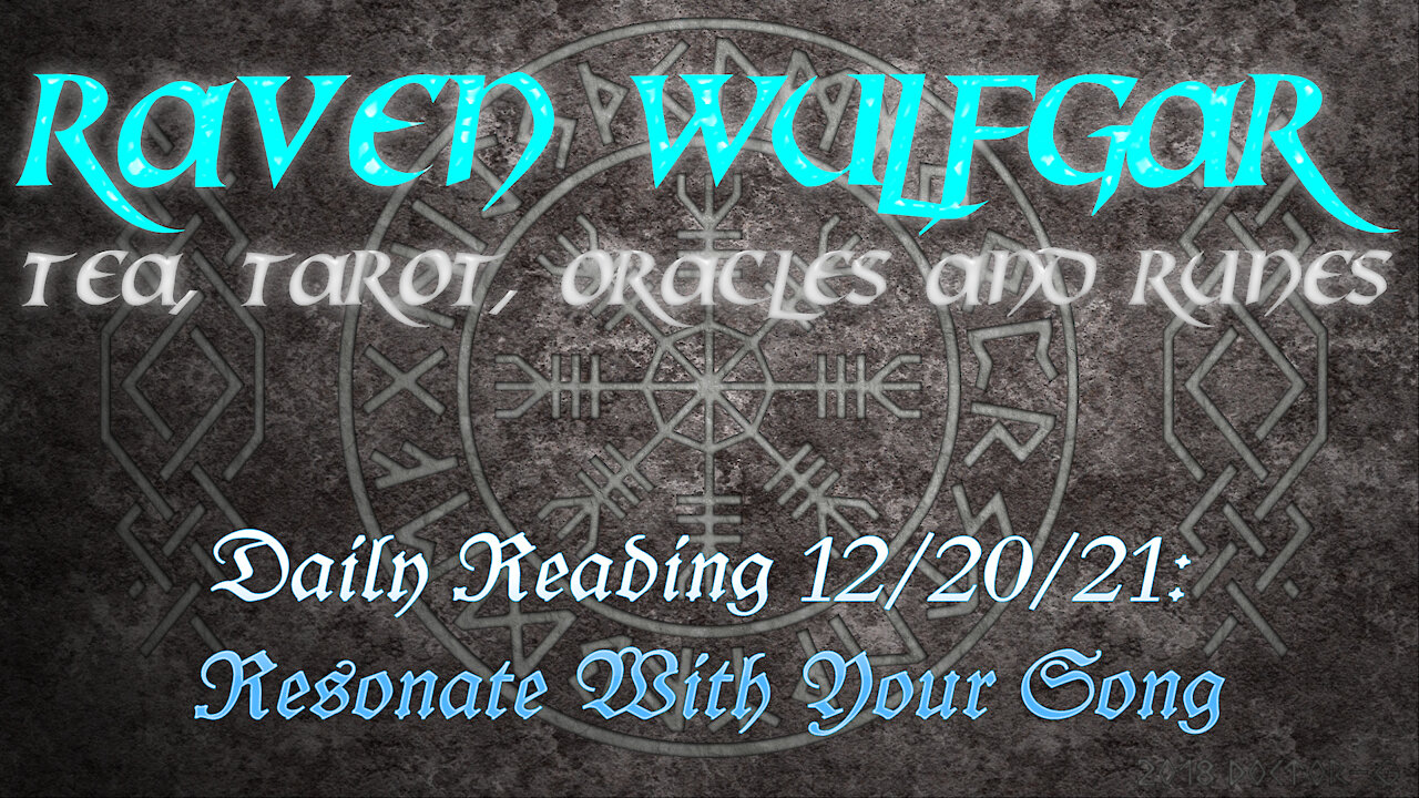 Daily Reading 12/20/21: Resonate With Your Song