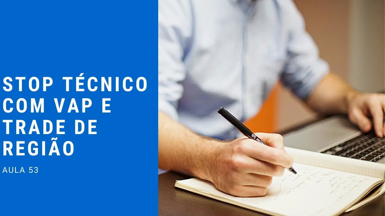 #53 stop técnico com VAP e trade de região