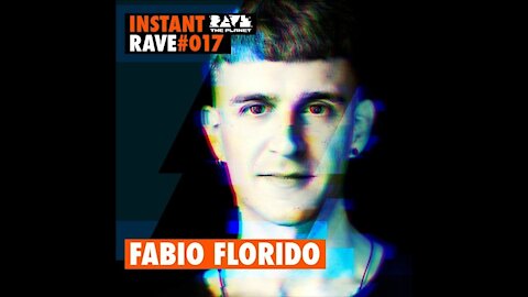 Fabio Florido @ Instant Rave #017 w/ Blakksheep