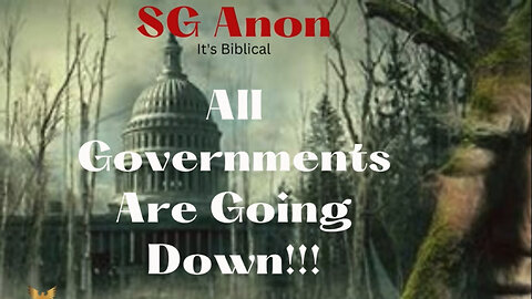 SGAnon > All Governments Are Coming Down
