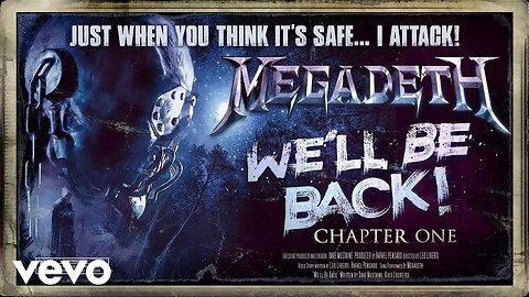 Megadeth - We’ll Be Back: Chapter I (Official Music Video)