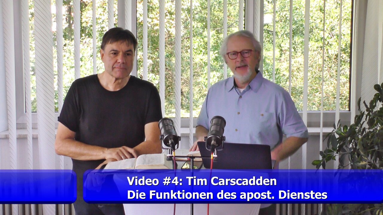 #4: Die Funktion des apostolischen Dienstes (Tim Carscadden / Aug. 2023)