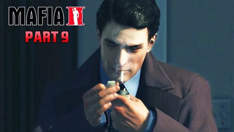 Mafia 2 - Part 9 - Vito had a HORRIBLE day