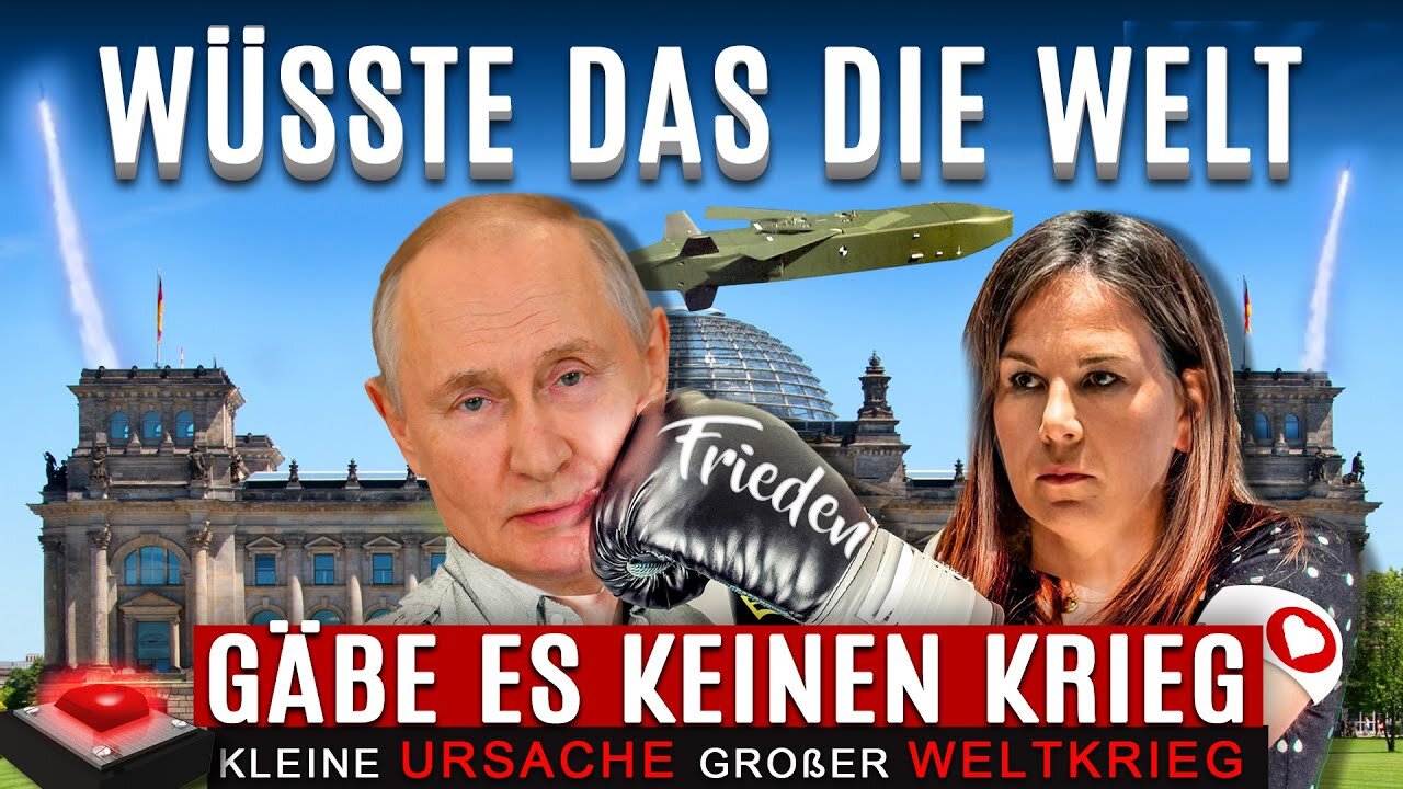 Wüsste das die Welt, gäbe es keinen Krieg.Kleine Ursache, großer Weltkrieg.@Der Punkt🙈